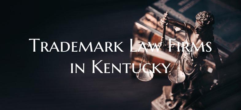 Trademark Law Firms in Kentucky